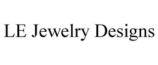 LE JEWELRY DESIGNS