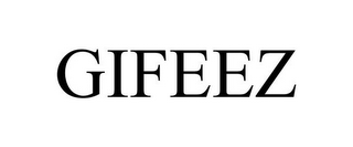 GIFEEZ