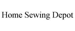 HOME SEWING DEPOT