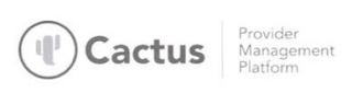 CACTUS PROVIDER MANAGEMENT PLATFORM