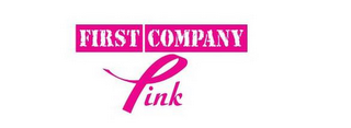 FIRST COMPANY PINK