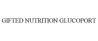 GIFTED NUTRITION GLUCOPORT