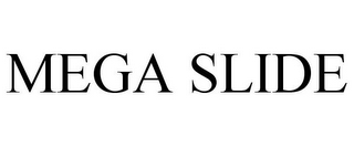 MEGA SLIDE