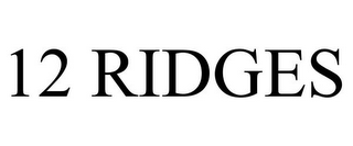 12 RIDGES