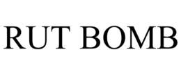RUT BOMB