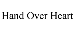 HAND OVER HEART