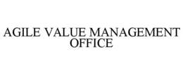 AGILE VALUE MANAGEMENT OFFICE
