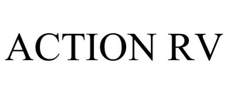 ACTION RV