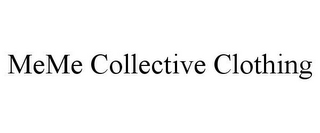 MEME COLLECTIVE CLOTHING