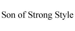 SON OF STRONG STYLE