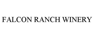 FALCON RANCH WINERY