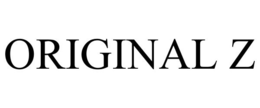 ORIGINAL Z