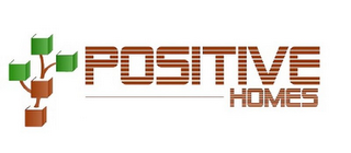 POSITIVE HOMES