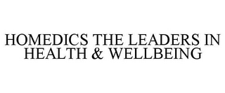 HOMEDICS THE LEADERS IN HEALTH & WELLBEING