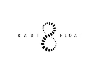 RADI8 FLOAT