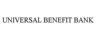 UNIVERSAL BENEFIT BANK