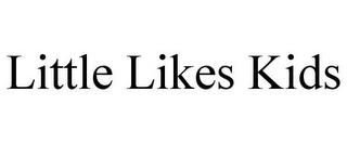 LITTLE LIKES KIDS