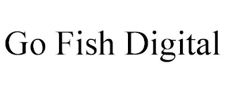 GO FISH DIGITAL