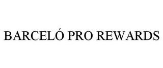 BARCELÓ PRO REWARDS