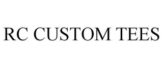 RC CUSTOM TEES