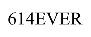 614EVER