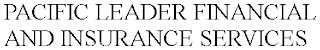 PACIFIC LEADER FINANCIAL AND INSURANCE SERVICES