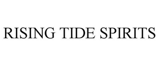 RISING TIDE SPIRITS