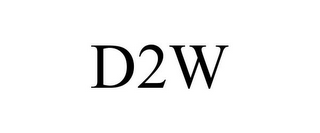 D2W