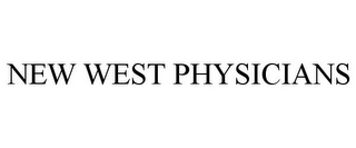 NEW WEST PHYSICIANS