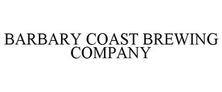 BARBARY COAST BREWING COMPANY