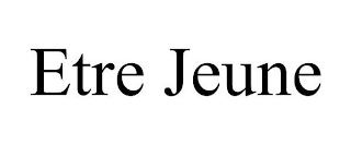 ETRE JEUNE