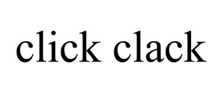 CLICK CLACK