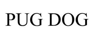 PUG DOG