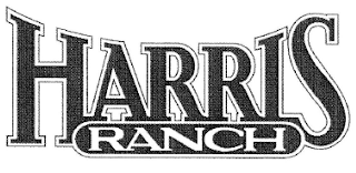 HARRIS RANCH