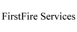 FIRSTFIRE SERVICES