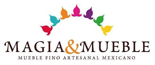 MAGIA & MUEBLE MUEBLE FINO ARTESANAL MEXICANO