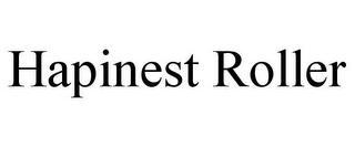 HAPINEST ROLLER