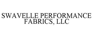 SWAVELLE PERFORMANCE FABRICS, LLC