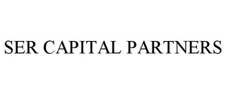 SER CAPITAL PARTNERS