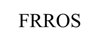 FRROS