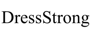 DRESSSTRONG