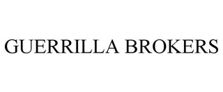 GUERRILLA BROKERS