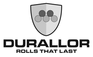 DURALLOR ROLLS THAT LAST