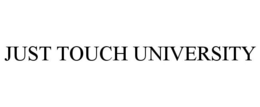 JUST TOUCH UNIVERSITY