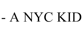 - A NYC KID