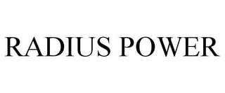 RADIUS POWER