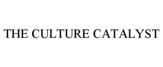 THE CULTURE CATALYST