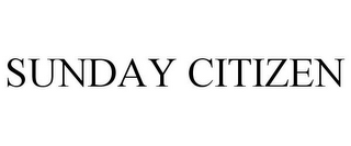 SUNDAY CITIZEN