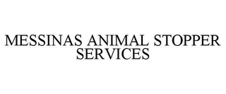 MESSINAS ANIMAL STOPPER SERVICES