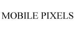 Mobile Pixels, Inc.